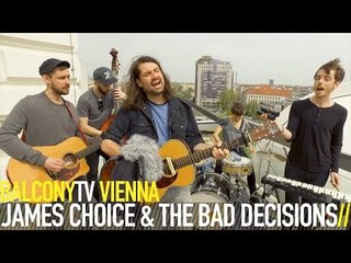 JAMES CHOICE & THE BAD DECISIONS - NOVEMBER LEAVES (BalconyTV)