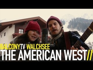 THE AMERICAN WEST - RUN ME OVER (VAMPIRE SONG) (BalconyTV)