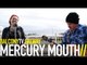 MERCURY MOUTH - SOLITARY LOVE (BalconyTV)