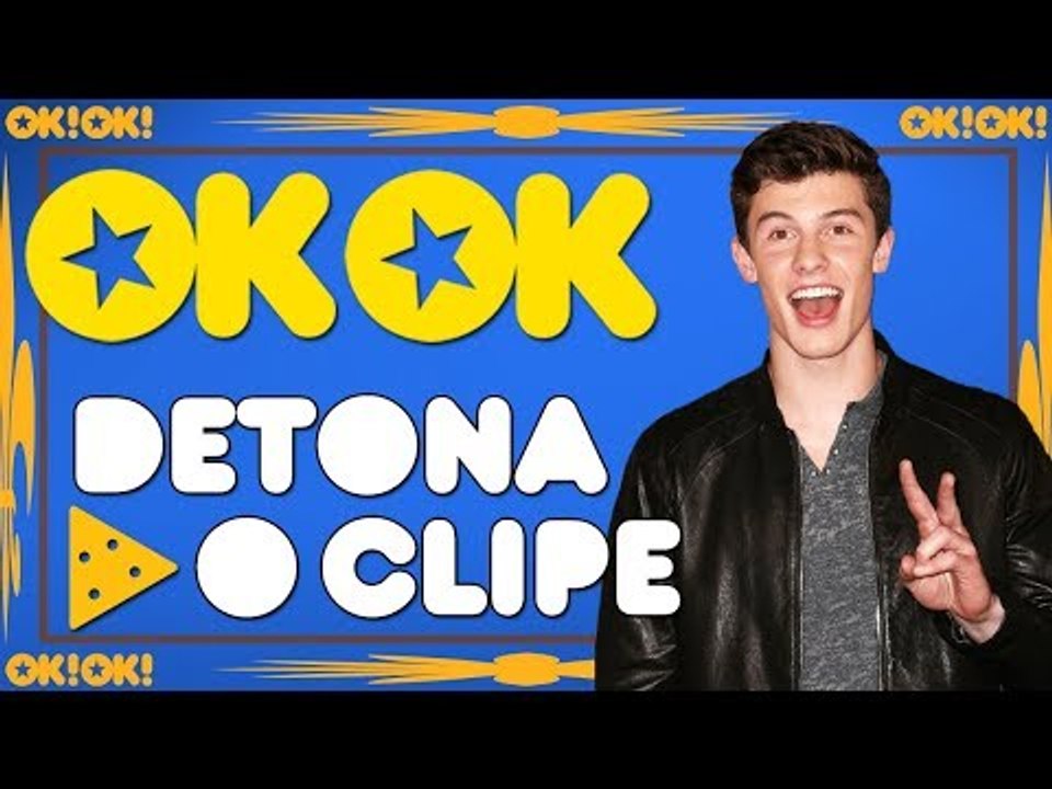 OK!OK! Detona o Clipe - No Sangue do Shawn Mendes