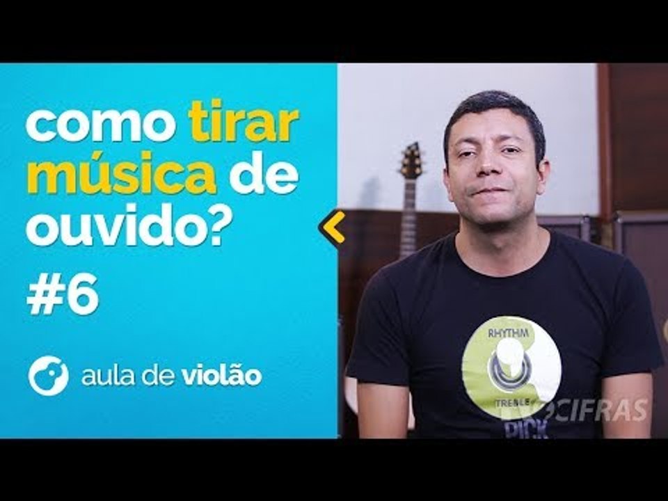 COMO TIRAR MÚSICA DE OUVIDO - ACORDES MENORES COM SÉTIMA