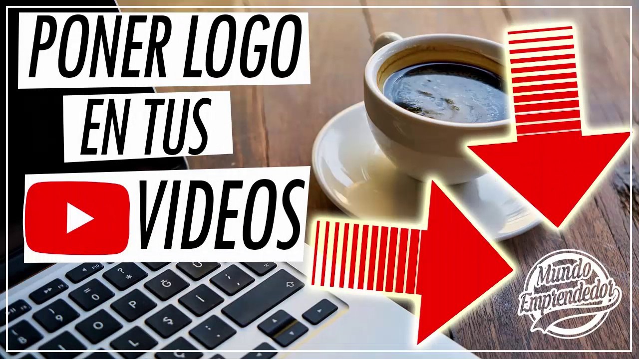 COMO PONER LOGO EN LA ESQUINA DE TUS VIDEOS 2018