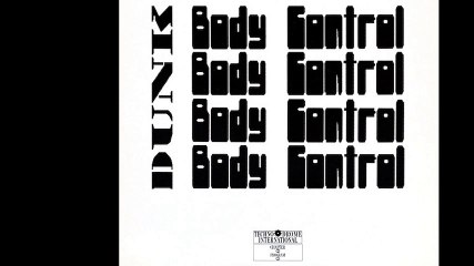 Dunk - Body Control (Out Of Control Dub) (B)