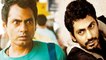 Nawazuddin Siddiqui Birthday: Here's how Nawaz suffered a lot to become an ACTOR | FilmiBeat