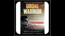 Drone Warrior An Elite Soldier's Inside Account of the Hunt for America's Most Dangerous Enemies