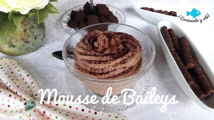 MOUSSE de BAILEYS. Mousse SIN HUEVO.