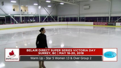 Star 5 Girls 13 & Over Group 2 - 2018 Belair Direct Super Series Victoria Day - Rink 2 (13)