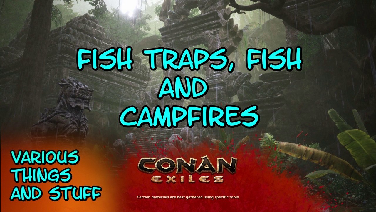 Conan Exiles Fish Trap, Fish and a Campfire - video Dailymotion