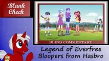 [Blind Commentary] Equestria Girls: Legend of Everfree Bloopers