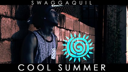 Swaggaquil - Cool Summer (Radio Edit)