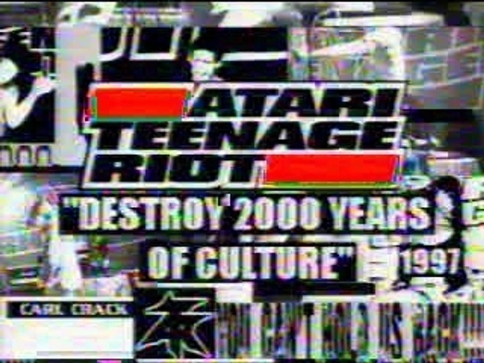 Atari Teenage Riot - Destroy 2000 Years Of Culture