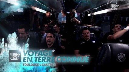 Canal Rugby Club - Toulouse / Castres : Voyage en terre connue