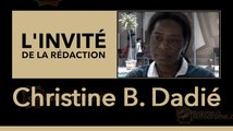 L'invité de la rédaction : Christine B. Dadié s'exprime sur la politique ivoirienne