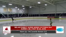 Pre-Juvenile Women U13 Free Program 2018 Belair Direct Super Series Victoria Day - Rink 2 (24)