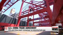 .S. and China reach 'consensus' on reducing trade gap