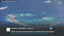 China Air Force Lands Bombers On South China Sea Island