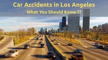 Car Accidents in Los Angeles What You Should Know?