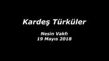 Kardeş Türküler - Nesin Vakfı 19 Mayıs 2018