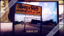 Jaunpur History | जौनपुर जिला | Jaunpur Uttar Pradesh | जौनपुर का इतिहास