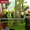 Many feared dead, injured in plane crash in Cuba