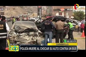 Carabayllo: policía muere al chocar su auto contra bus
