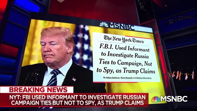 Reports : FBI Informant Probed Russian Ties To Donald Trump Campaign - The 11th Hour