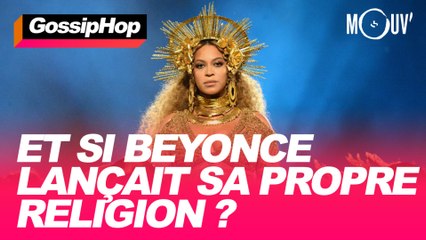 Et si Beyoncé lançait sa propre religion ? #GOSSIPHOP