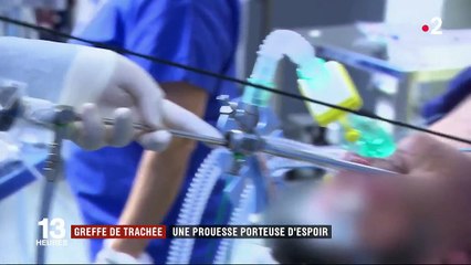 Greffe de trachée : une prouesse française porteuse d'espoir