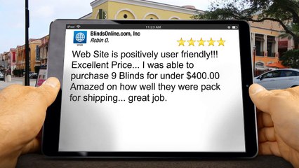 BlindsOnline.com Perfect 5 Star Review by Robin O