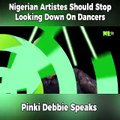 Nigerian dancer and Guinness Book Of Record Breaker, @Pinkidebbie Calls Out Nigerian Artistes Over The Culture Of Looking Down Dancers _#NLTVMeMyselfAndI