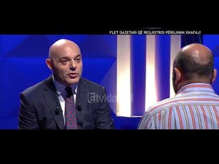 Opinion - Flet gazetari që rregjistroi pergjimin Xhafaj! (21 maj 2018)