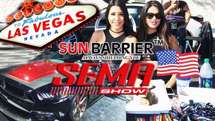 Sun Barrier Window Films at SEMA SHOW, Las Vegas 2016