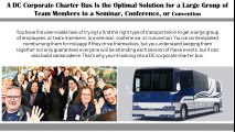 A DC Corporate Charter Bus Is the Optimal Solution for a Large Group of Team Members to a Seminar, Conference, or Convention
