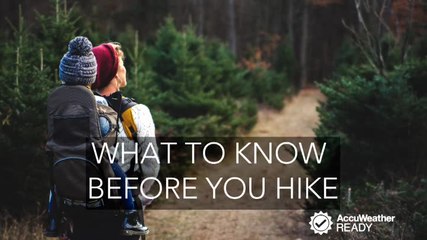 What every person should know before heading out for a hike