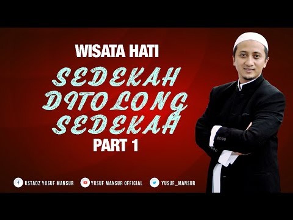 Sedekah Ditolong Sedekah 1 - Yusuf mansur Wisata Hati