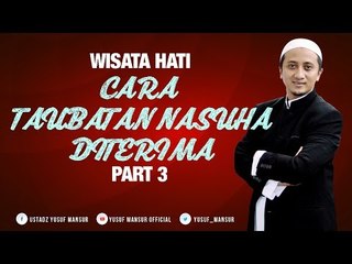 Cara Agar Taubatan Nasuha Di Terima 3 - Yusuf Mansur Wisata Hati