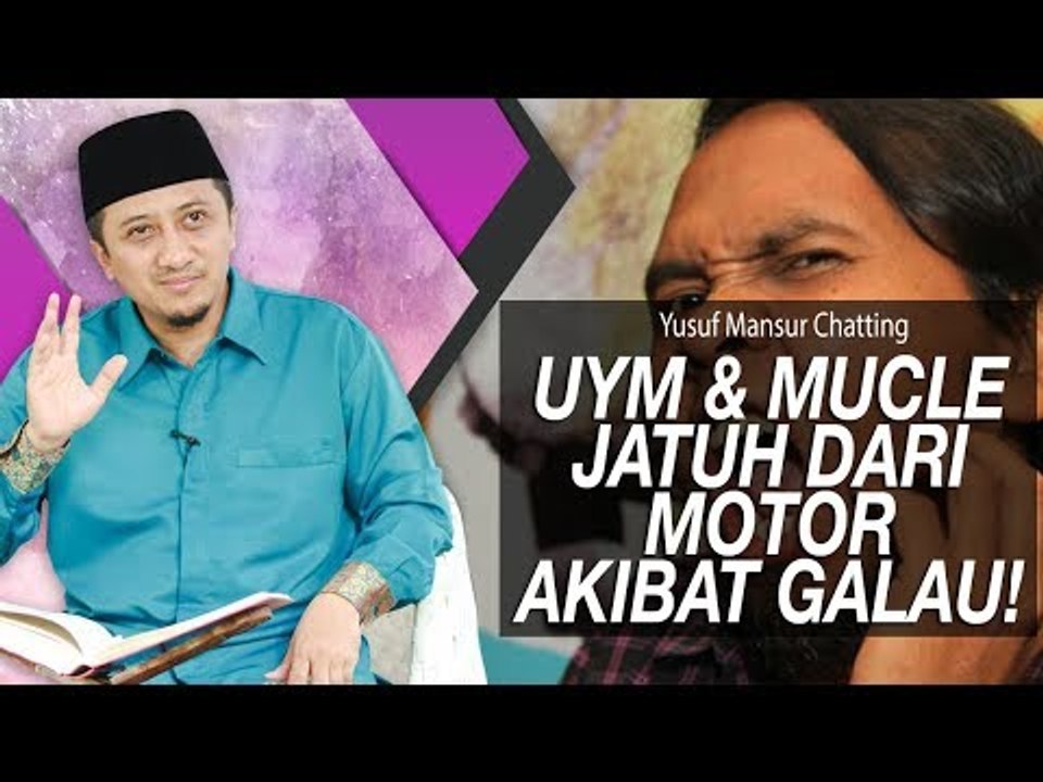 OBAT GALAU - Ustadz Yusuf Mansur dan Mucle Jatuh dari Motor Akibat Galau