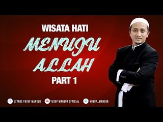 Menuju Allah part 1 - Yusuf Mansur Wisata Hati