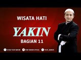 Wisatahati Yusuf Mansur - Yakin bag 11