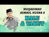Risalah Hati Yusuf Mansur  - Asmaul Husna 8 - Malu & Takut