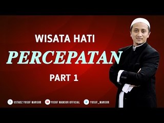 Wisatahati Yusuf Mansur - Percepatan 1