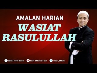 Wisatahati Yusuf Mansur - Amalan Harian - Wasiat Rasulullah kepada Muadz