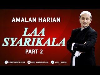 Wisatahati - Amalan Harian -  Laa Syarikala II