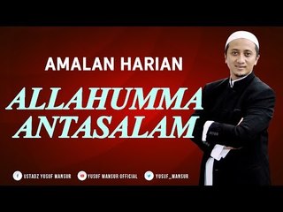 Wisatahati Yususf Mansur - Amalan Harian - Allahumma Antassalam