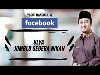 FB - Yusuf Mansur - dr. Ulya Jomblo  Segera nikah