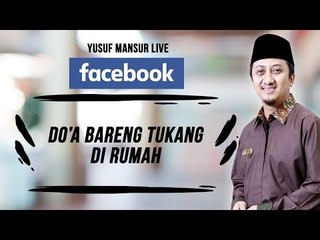 FB - Yusuf Mansur - Doa Bareng Tukang Di Rumah
