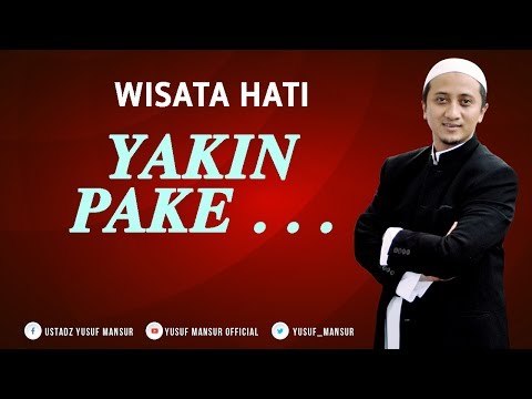 Wisatahati Yusuf Mansur - Yakin Pake . . .
