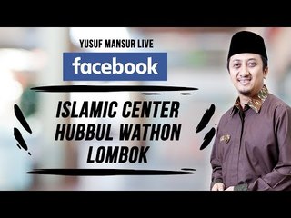 FB- Yusuf Mansur -  Islamic center Hubbul wathon lombok