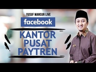 FB - Yusuf Mansur - Kantor Pusat Paytren
