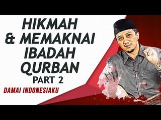 Damai Indonesiaku - Yusuf Mansur - HIKMAH DAN MEMAKNAI PASCA IBADAH KURBAN Part 2